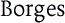 Borges